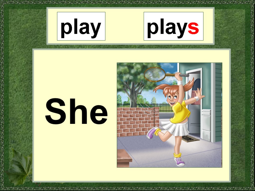 play plays She